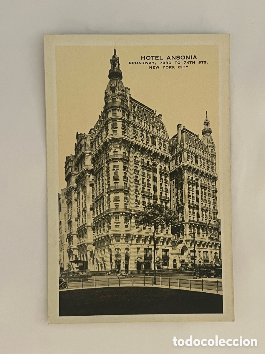 Postales: NY., NEW YORK HOTEL ANSONIA BROADWAY, 73RD TO 74TH NEW YORK CITY STS. S/C