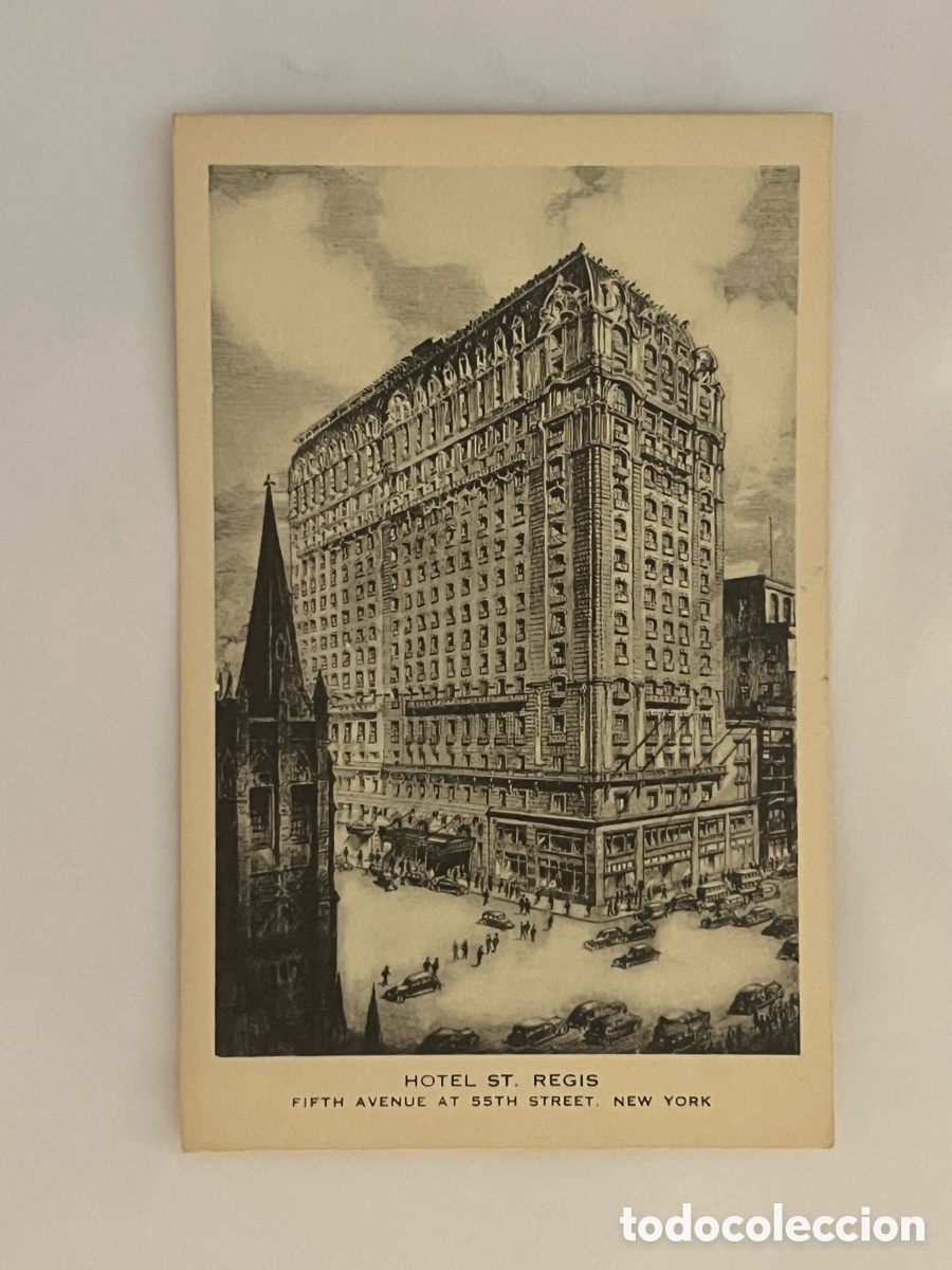 Postales: NY., NEW YORK. HOTEL ST. REGIS. FIFTH AVENUE AT 55TH STREET