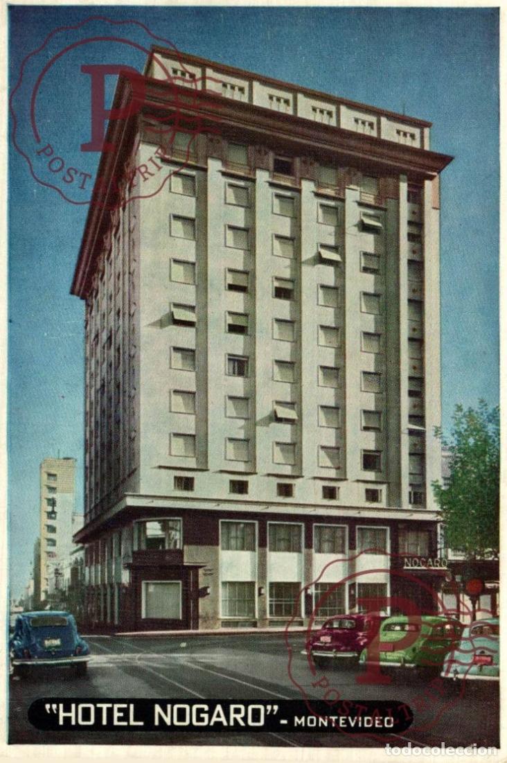 Postales: URUGUAY. MONTEVIDEO. HOTEL NOGARO.