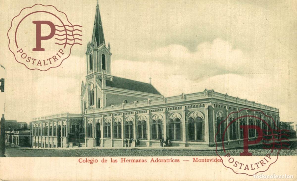Postais: URUGUAY. MONTEVIDEO. COLEGIO DE LAS HERMANAS ADORATRICES