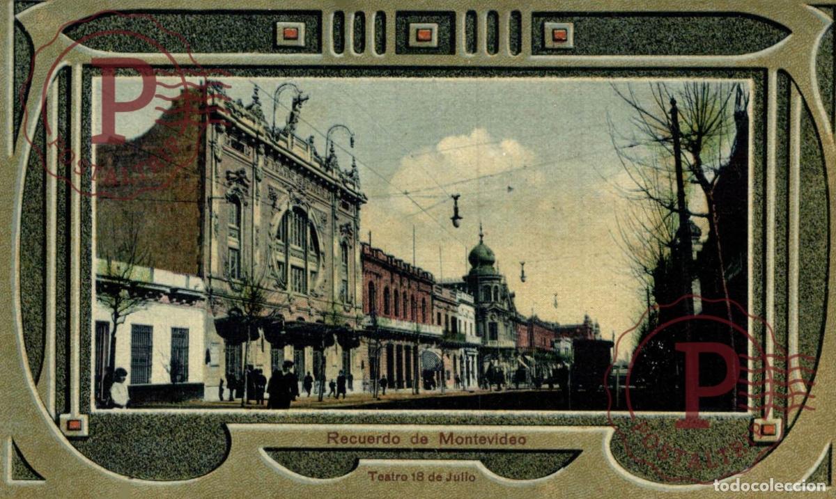 Postales: URUGUAY. RECUERDO DE MONTEVIDEO. TEATRO 18 DE JULIO. EDIT GUILLERMO BONGOLL