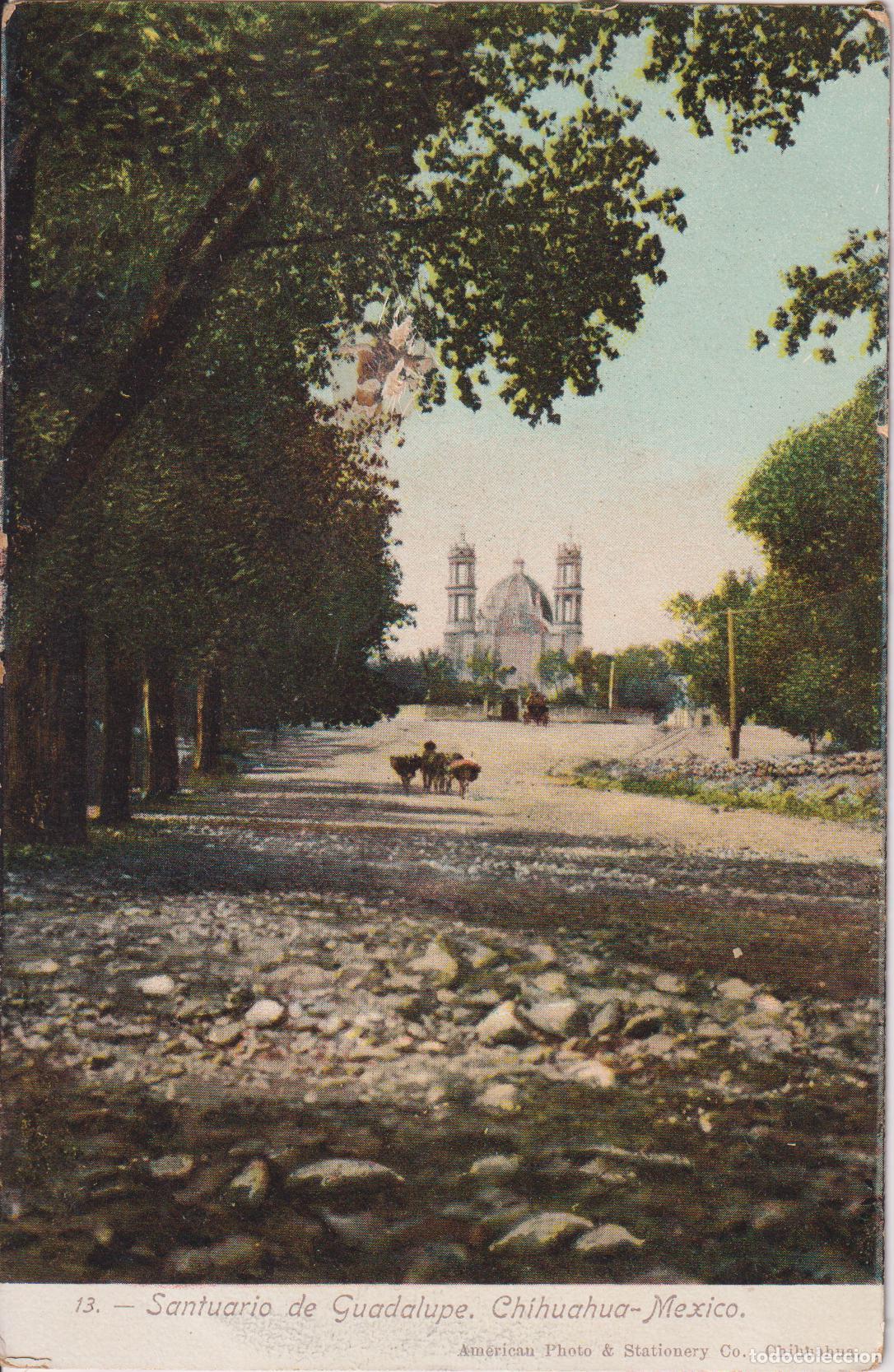 Postales: MEXICO, CHIHUAHUA, SANTUARI DE GUADALUPE - AMERICAN PHOTO & STATIONERY Co. - S/C - S/DIVIDIR