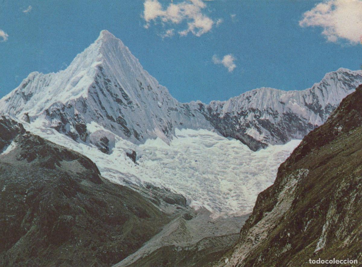 Postales: Peru Huaraz Huascaran National Park Snowy Mountain Peak Glacier *YAM642