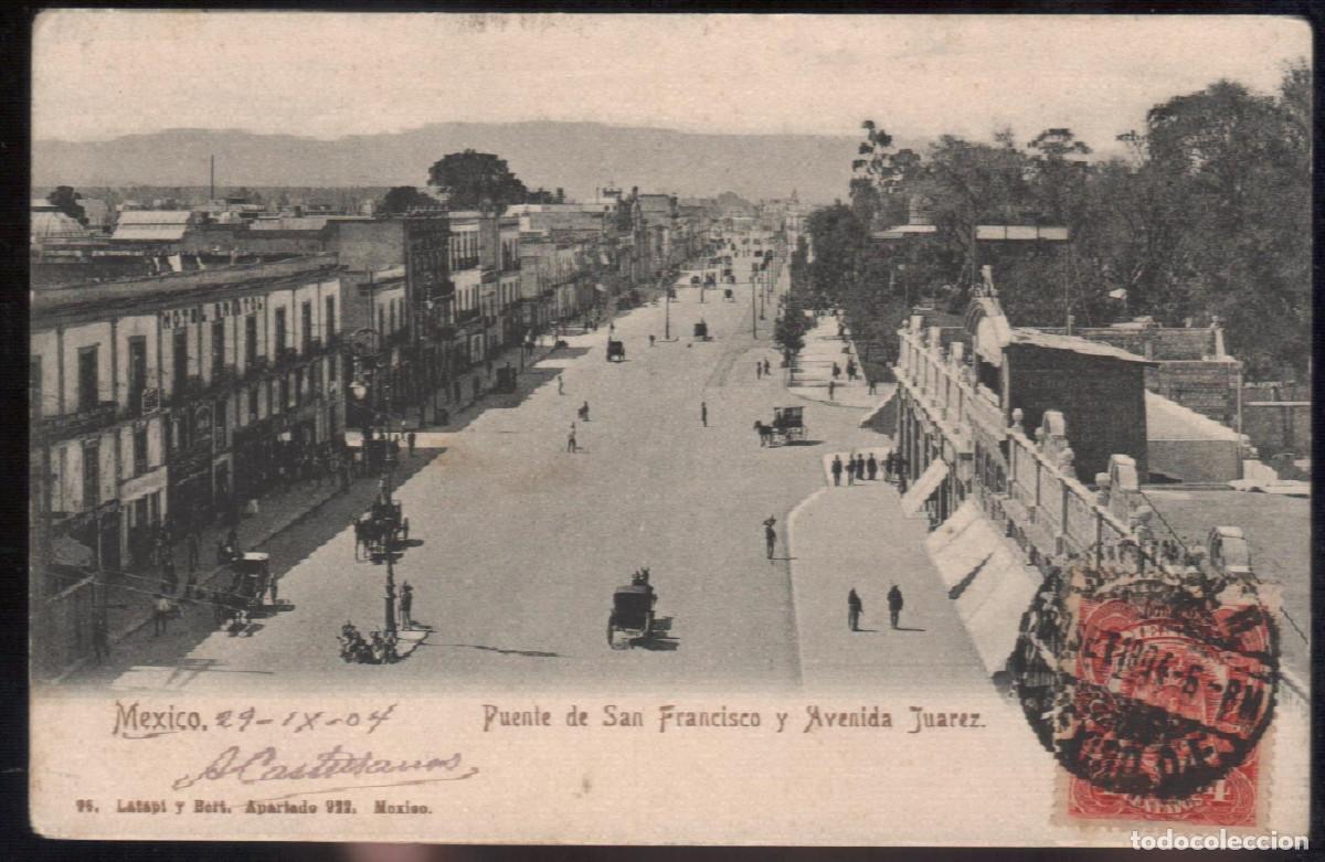 Postales: M&eacute;xico/M&eacute;jico Puente San Francisco y Avenida Juarez