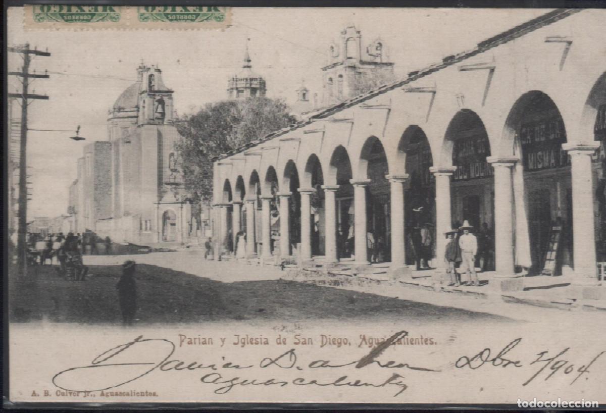 Postales: M&eacute;xico/M&eacute;jico.Aguascalientes:Parian e Iglesia de San Diego