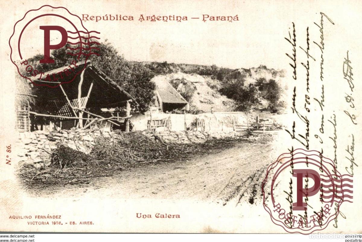 Postkarten: ARGENTINA. PARANA. UNA CALERA