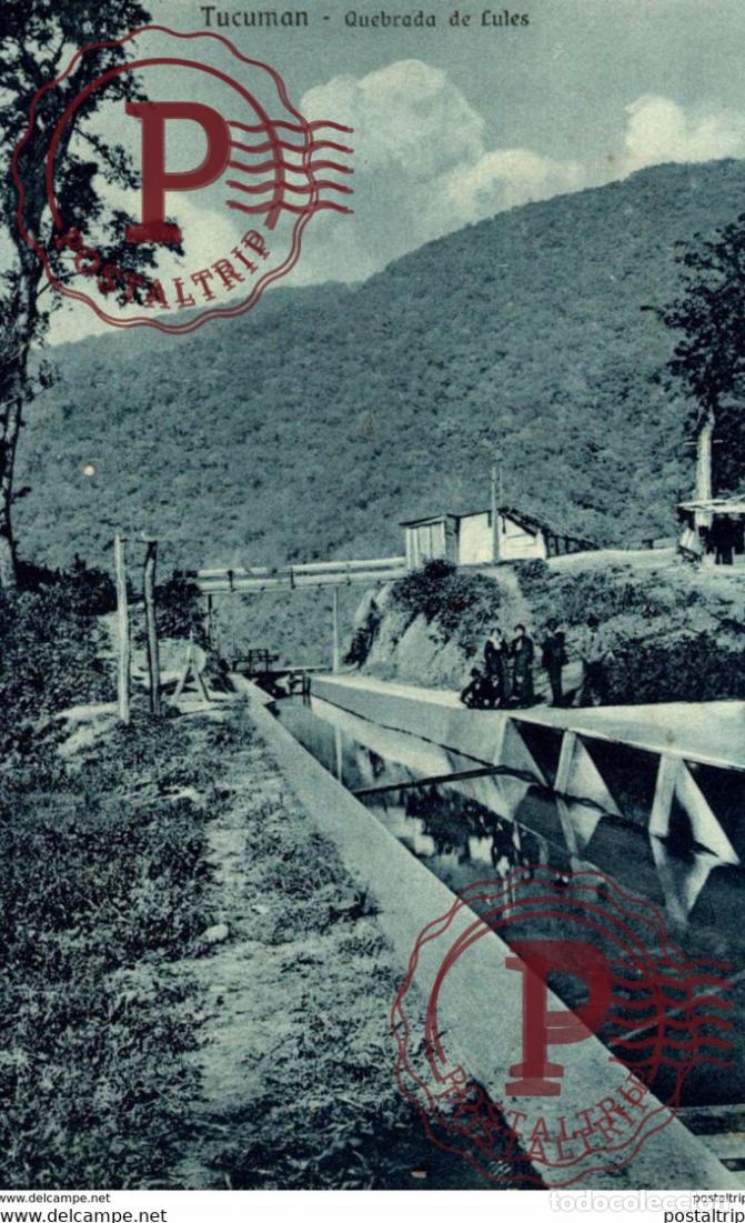 Postales: TUCUMAN QUEBRADA DE LULES ARGENTINA