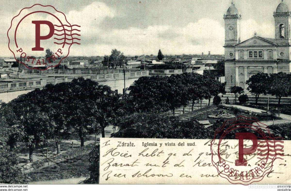 Postales: ZARATE IGLESIA Y VISTA DEL SUD ARGENTINE - REPUBLICA ARGENTINA