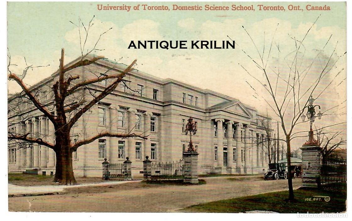 Postales: CANADA / TORONTO / UNIVERSITY , DOMESTIC SCIENCE / VALENTINE & SONS N&ordm; 106807/ FRANQUEADA 1912