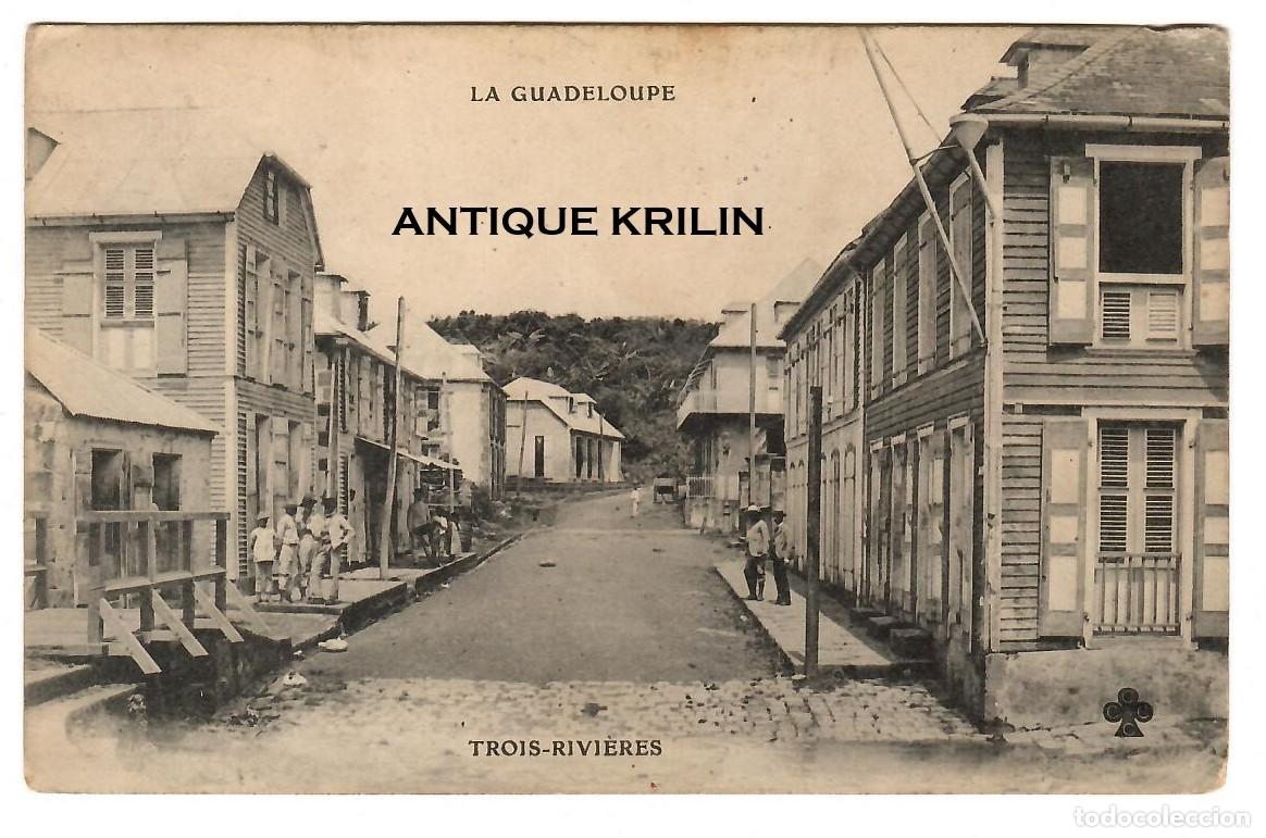 Postales: LA GUADELOUPE / ISLA DE GUADALUPE / TROIS-RIVIERES / FRANQUEADA 1908