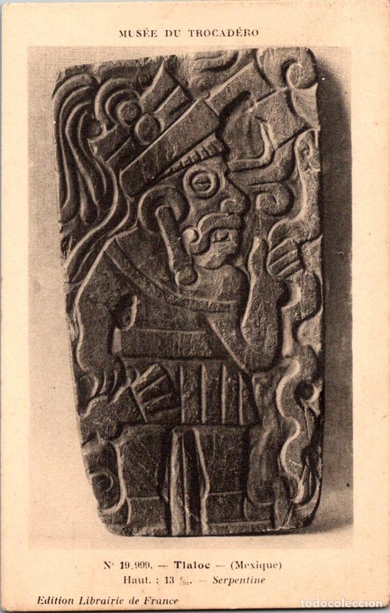 Postales: M&eacute;xico - Tlaloc - Mus&eacute;e du Trocadero - Haut 13 c/m - Serpentine - Ed. Librairie de France - 137x88mm