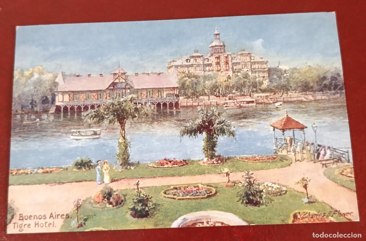 Postales: HOTEL TIGRE - BUENOS AIRES - ARGENTINA 1910 - CHARLES E. FLOWER - RAPHAEL TUCK & SONS