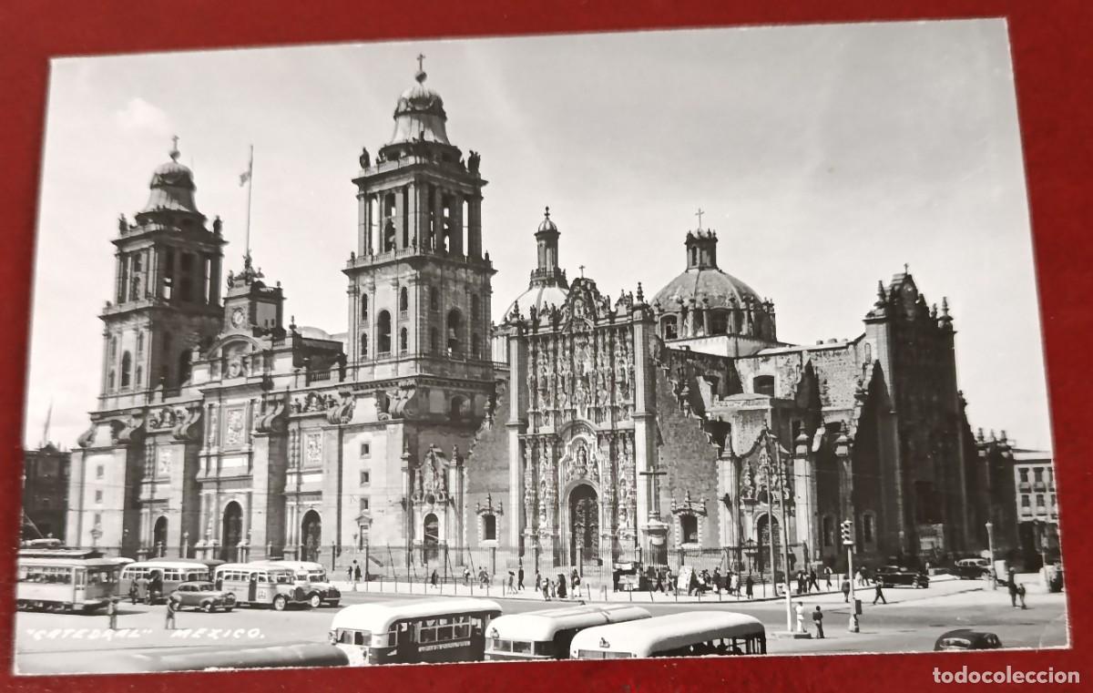 Postales: POSTAL FOTOGR&Aacute;FICA CATEDRAL METROPOLITANA CIUDAD DE M&Eacute;XICO 1950