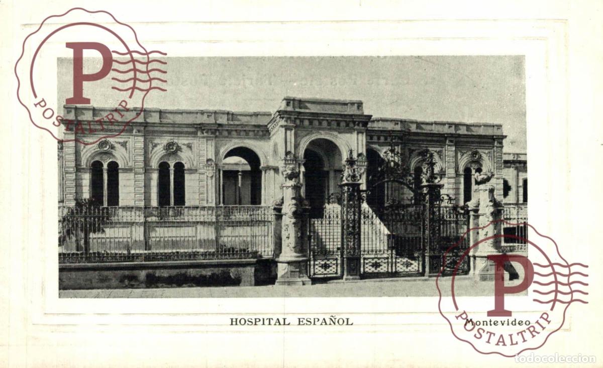 Postales: URUGUAY MONTEVIDEO HOSPITAL ESPA&Ntilde;OL