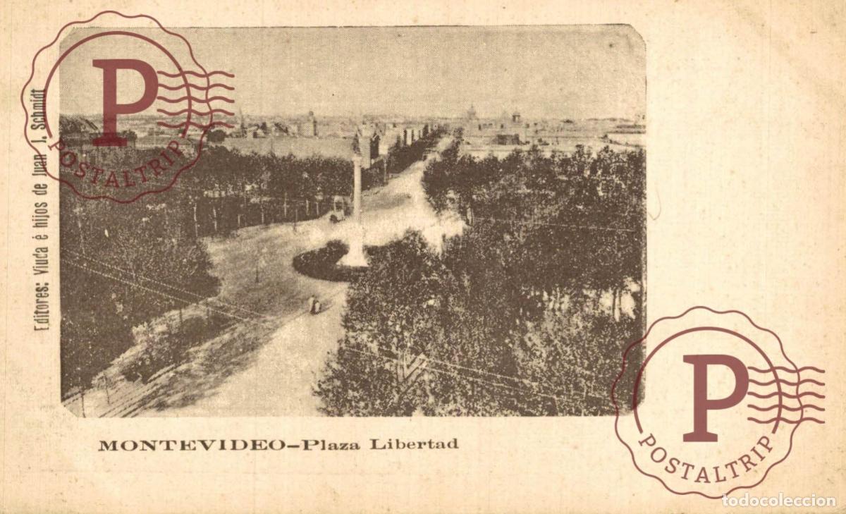 Postales: URUGUAY MONTEVIDEO PLAZA LIBERTAD PANORAMICA EDITORES SCHMIDT