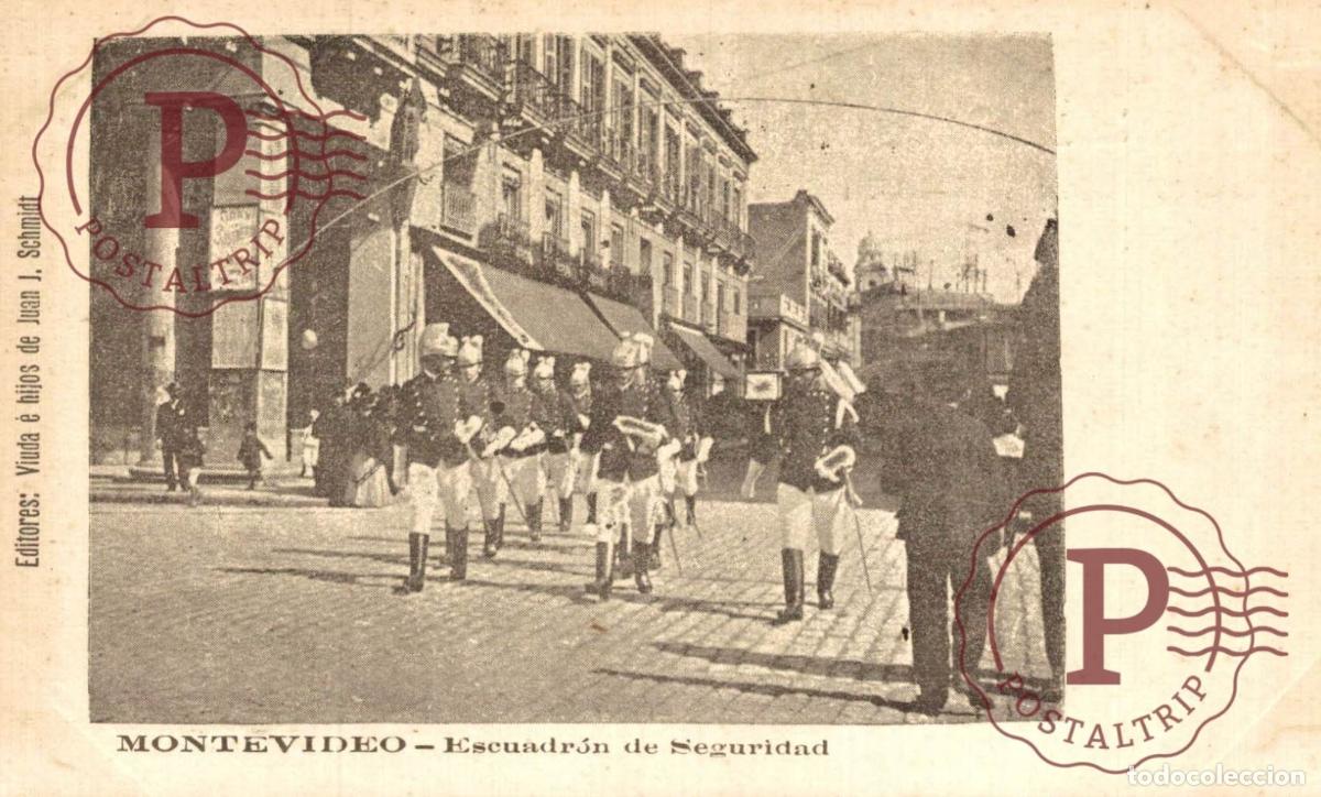 Postales: URUGUAY MONTEVIDEO ESCUADRON DE SEGURIDAD J SCHMIDT
