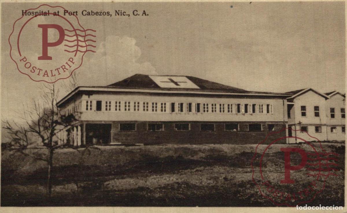 Postales: NICARAGUA HOSPITAL AT PORT CABEZOS. HOPITAL