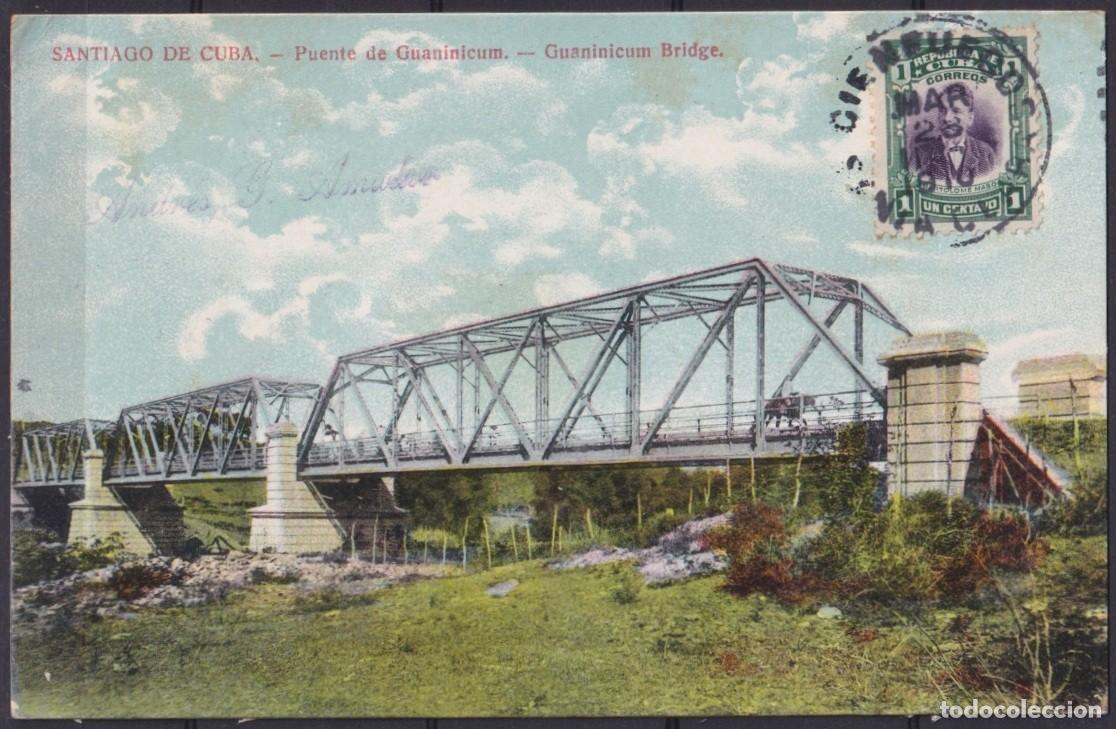 Cartoline: POS-1901 CUBA POSTCARD 1910 SANTIAGO DE CUBA RAILROAD BRIDGE GUANINICUM FRANCE.