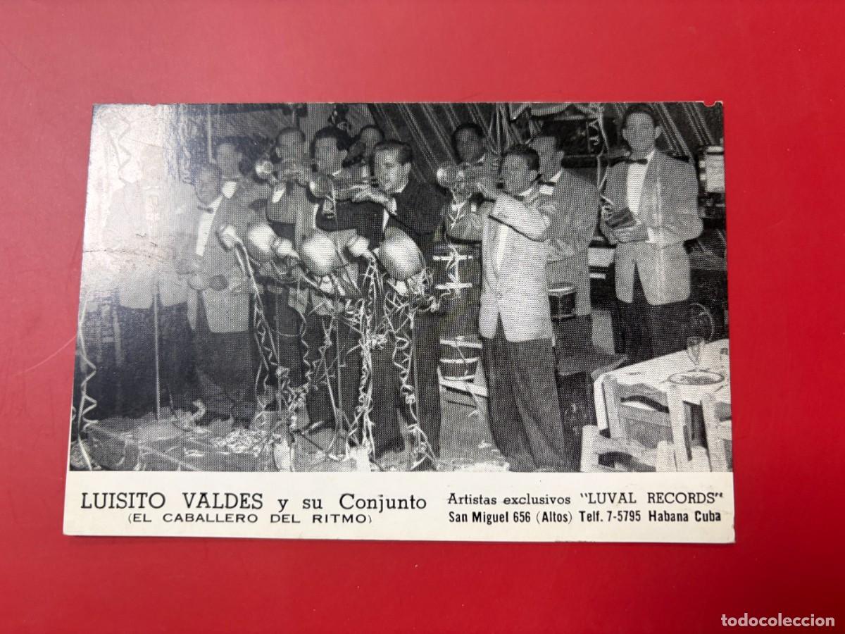 Postales: TARJETA PUBLICITARIA - LUISITO VALD&Eacute;S Y SU CONJUNTO - LUVAL RECORDS - LA HABANA, CUBA