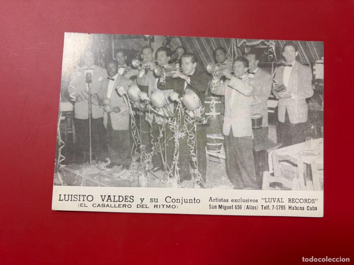 Postales: TARJETA PUBLICITARIA - LUISITO VALD&Eacute;S Y SU CONJUNTO - LUVAL RECORDS - LA HABANA, CUBA