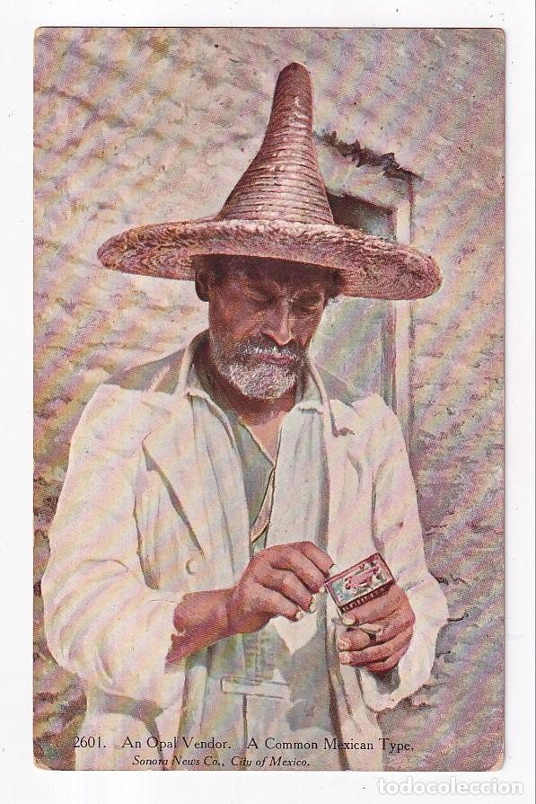 Postales: POSTAL. M&Eacute;XICO. TIPO MEXICANO. AN OPAL VENDOR. A COMMON MEXICAM TYPE