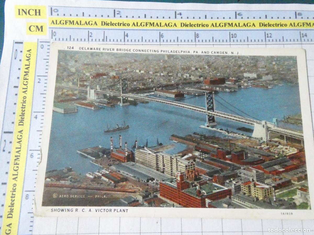 Postales: POSTAL DE ESTADOS UNIDOS. A&Ntilde;OS 10 30 PHILADELPHIA DELAWARE RIVER BRIDGE. 2968