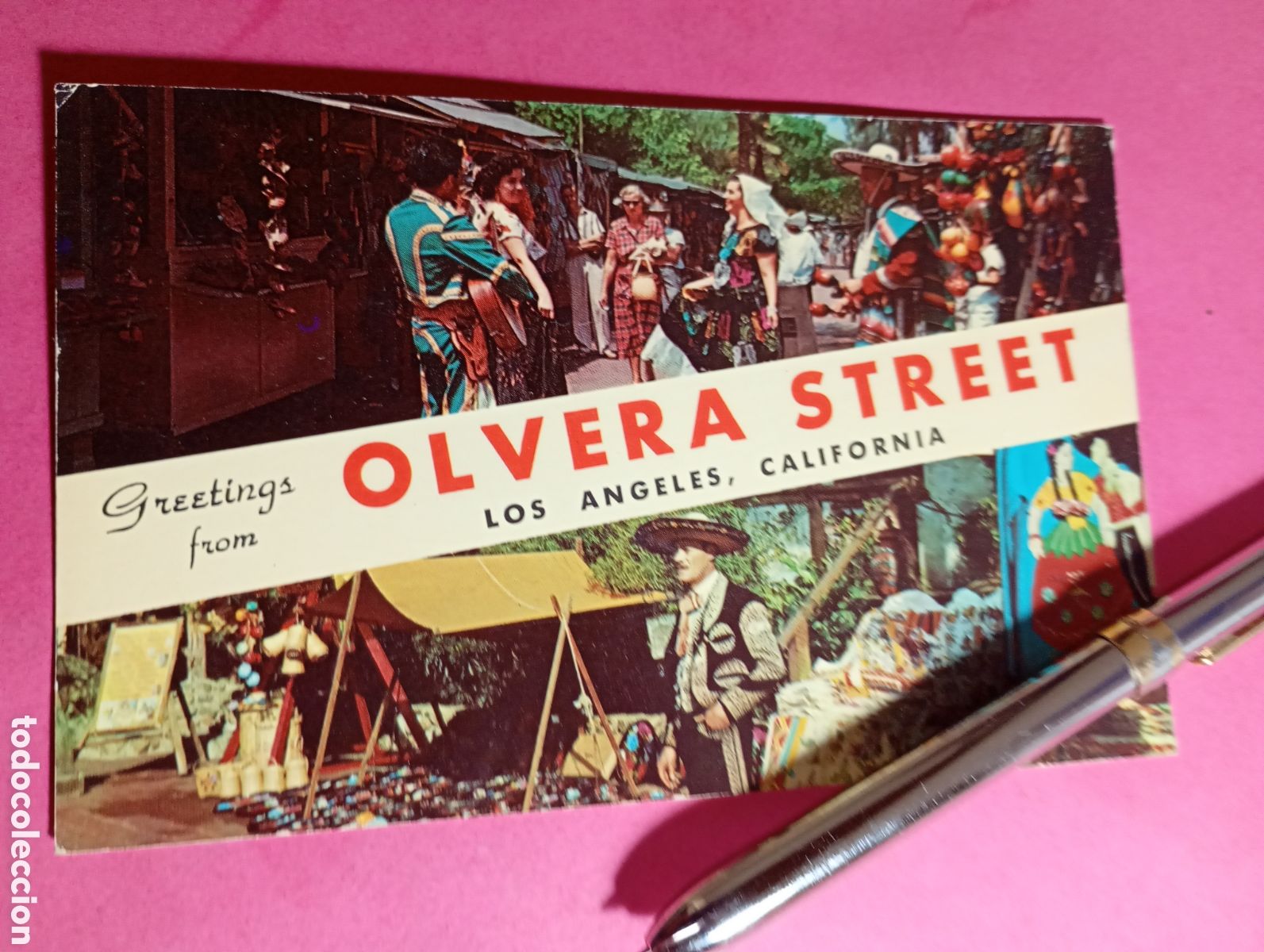 Postales: LOS ANGELES CALIFORNIA ''GREETINGS FROM OLVERA STREET'' U.S.A.color escrita detalles en fotos