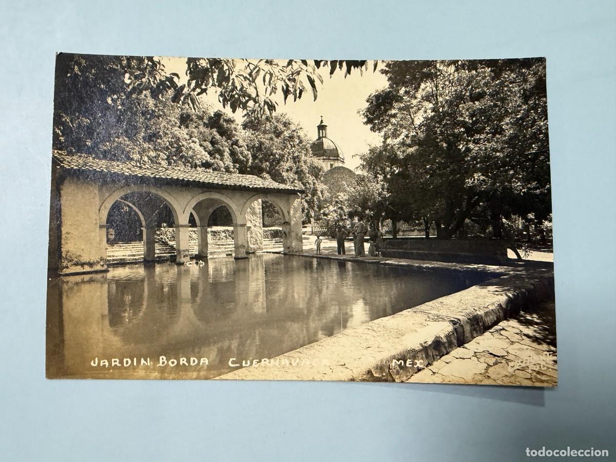Postales: TARJETA POSTAL. M&Eacute;XICO. CUERNAVACA. JARD&Iacute;N BORDA. ESTANQUE Y ARCOS. FOTOGR&Aacute;FICA ANTIGUA.