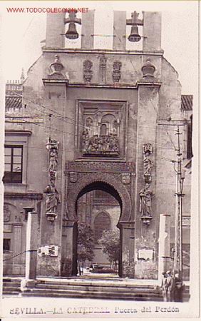 Cartoline: TARJETA POSTAL DE SEVILLA.-LA CATEDRAL, PUERTA DEL PERD&Oacute;N-.