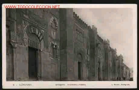 Postales: 3 CORDOBA: MEZQUITA, FACHADA LATERAL