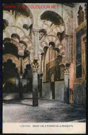 Postales: CORDOBA: MIRAB Y EL INTERIOR DE LA MEZQUITA