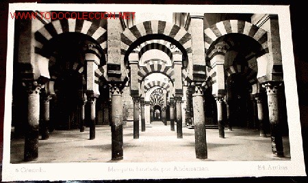 Cartes Postales: ANTIGUA  POSTAL DE CORDOBA - MEZQUITA FUNDADA POR ABDERRAMAN - ED. ARRIBAS