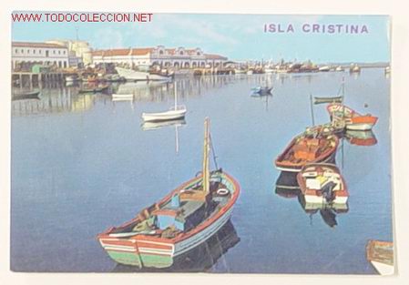 Postales: 2--ISLA CRISTINA-HUELVA-PUERTO.Circulada