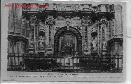 Postales: 7-1a15. Jaen. Trascoro de la Catedral