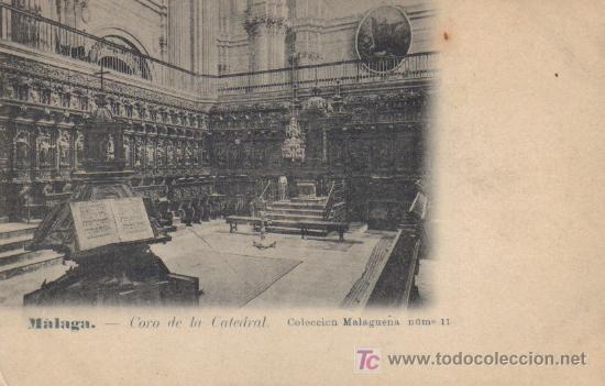 Postales: MALAGA - CORO DE LA CATEDRAL. COLECCION MALAGUE&Ntilde;A N&ordm; 11.-