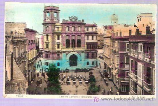 Postkarten: TARJETA POSTAL DE CADIZ. CASA DE CORREOS Y TELEGRAFOS. FOT. L. ROISIN.