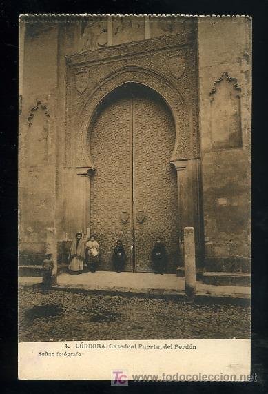 Postkarten: TARJETA POSTAL CORDOBA, CATEDRAL, PUERTA DEL PERDON. SE&Ntilde;AN FOTOGRAFO