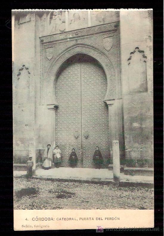 Postkarten: TARJETA POSTAL DE CORDOBA. N&ordm; 4. CATEDRAL, PUERTA DEL PERDON. FOT. SE&Ntilde;AN. FOTPIA. HAUSER Y MENET.
