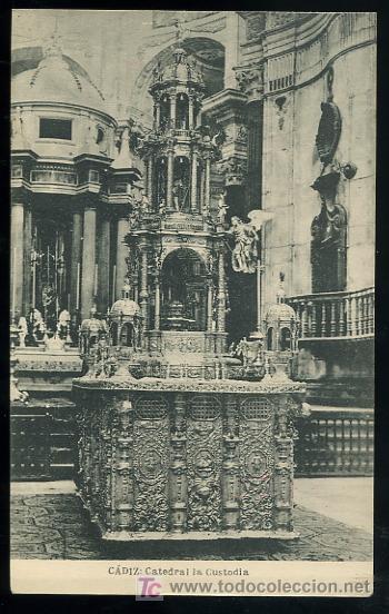 Postkarten: TARJETA POSTAL CADIZ, CATEDRAL LA CUSTODIA FOTOTIPIA  HAUSER Y MENET