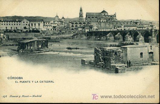 Cartoline: TARJETA POSTAL CORDOBA, EL PUENTE Y LA CATEDRAL. HAUSER Y MENET 178.EL  REVERSO NO ESTA DIVIDIDO