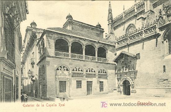 Postales: GRANADA.  EXTERIOR DE LA CAPELLA REAL. - Foto 1