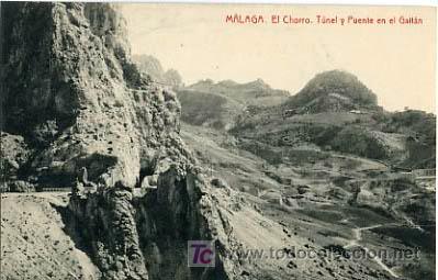 Postales: MALAGA, EL CHORRO, TUNEL Y PUENTE EN EL GAITAN,         P17464
