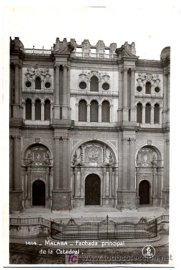 Postales: MALAGA, FACHADA PRINCIPAL DE LA CATEDRAL,                   P18373