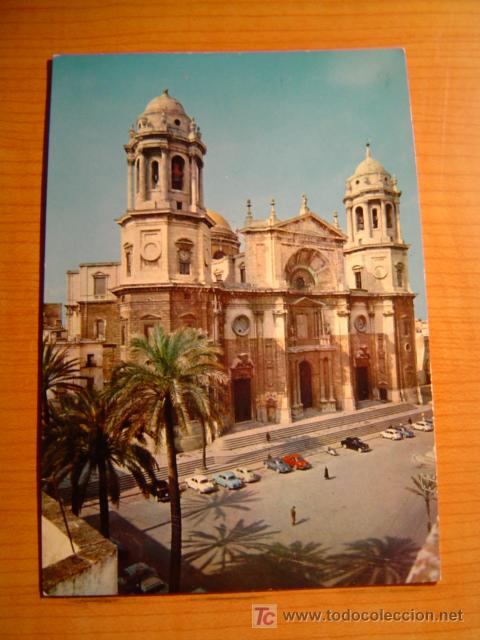 Postales: POSTAL CADIZ CATEDRAL