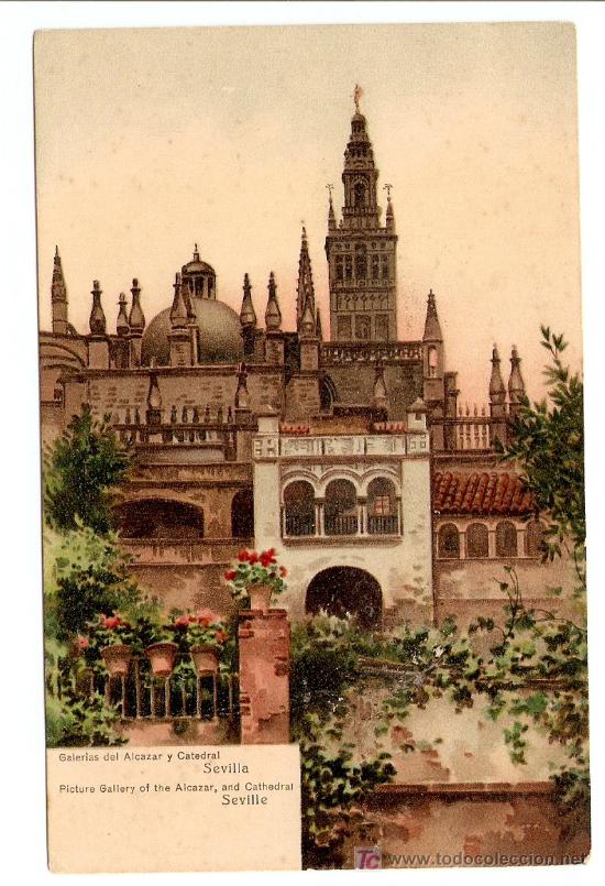 Postales: Sevilla - Galer&iacute;as del Alcazar y Catedral