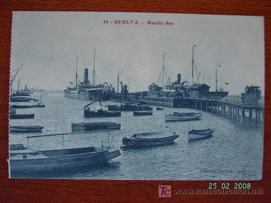 Postales: HUELVA - MUELLE SUR - Foto 1