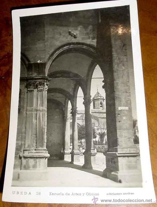 Postales: ANTIGUA FOTO POSTAL DE UBEDA - JAEN - N. 28 - ESCUELA DE ARTES Y OFICIOS - ED. ARRIBAS - NO CIRCUL