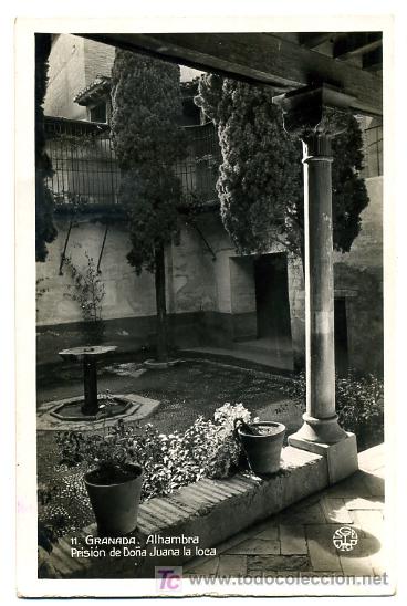 Postales: GRANADA, ALHAMBRA, PRISION DE DO&Ntilde;A JUANA LA LOCA,             P22876 - Foto 1