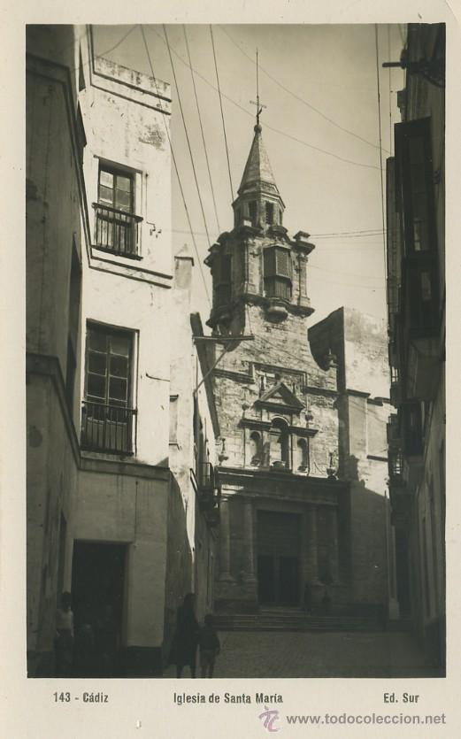 Postales: CADIZ. N&ordm; 143. IGLESIA DE SANTA MARIA.        P/ ANC-097,2