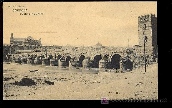 Postais: TARJETA POSTAL DE CORDOBA. PUENTE ROMANO. 18 R. BAENA.